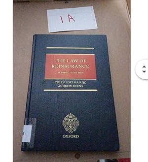 THE LAW OF REINSURANCE SECOND EDITION COLIN EDELMAN QC ANDREW BURNS