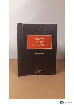 PRIVATE EQUITY TRANSACTIONS By Maurice Dwyer Looseleaf
