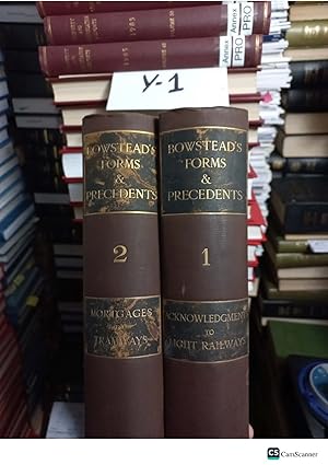 BOWSTEAD'S FORMS & PRECEDENTS Volume 1 & 2