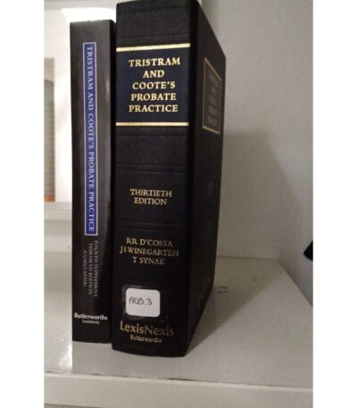 Tristram And Coote's Probate Practice 30th Ed With Supplement By D'Costa And Synak LexisNexis