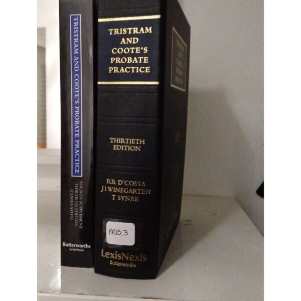 Tristram And Coote's Probate Practice 30th Ed With Supplement By D'Costa And Synak LexisNexis
