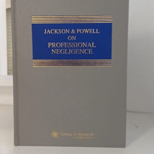 Jackson And Powell On Professional Negligence 5th Ed Sweet And Maxwell