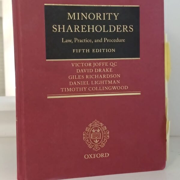 Minority Shareholders Law, Practice And Procedure 5th Ed By Joffe And Drake