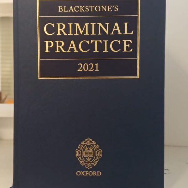 Blackstone's Criminal Practice 2021 30th Ed By Ormerod And David Perry