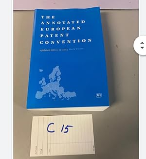 THE ANNOTATED EUROPEAN PATENT CONVENTION Edition 2013 By Visser