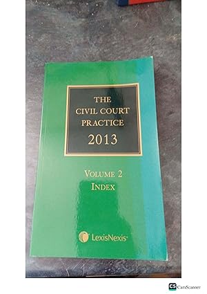 THE CIVIL COURT PRACTICE 2013 VOLUME 2 INDEX