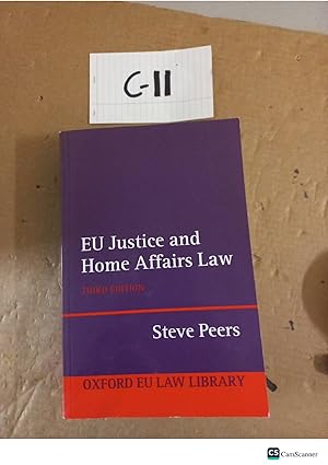 EU Justice And Home Affairs Law 3rd Ed By Steve Peers