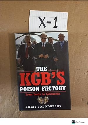 The KGB'S Poison Factory By Boris Volodarsky