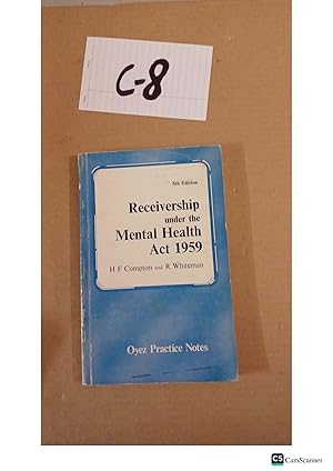 Receivership Under The Mental Health Act 1959 5th Ed By Compton And Whiteman