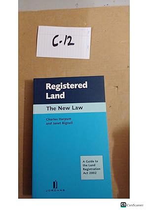 Registered Land The New Law By Harpum And Bignell