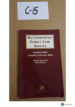 Butterworths Family Law Service Ancillary Relief: A Guide To The New Rules By Mostyn And Nicholson