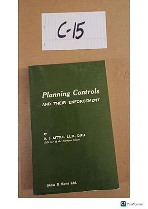 Planning Controls And Their Enforcement By A J Little