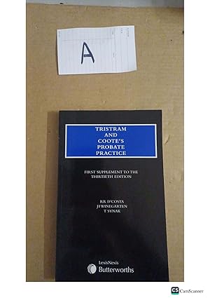 Tristram And Coote's Probate Practice 1st Supplement To The 30th Ed By D'Costa And Synak