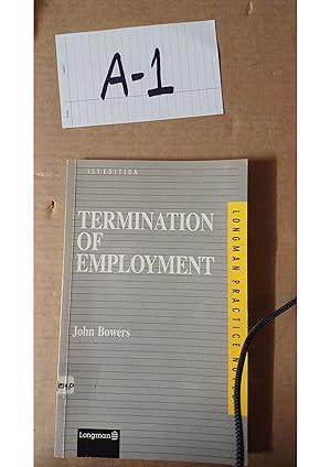 Termination Of Employment 1st Ed By John Bowers
