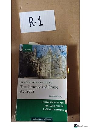 Blackstone's Guide to the Proceeds of Crime Act 2002 4th Edition by Edward Rees & Richard Fisher