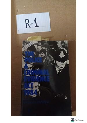 The Police and Criminal Evidence Act 1984 by Michael Zander