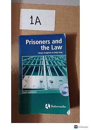 Prisoners and the Law 2nd Ed by Simon Creighton & Vicky King