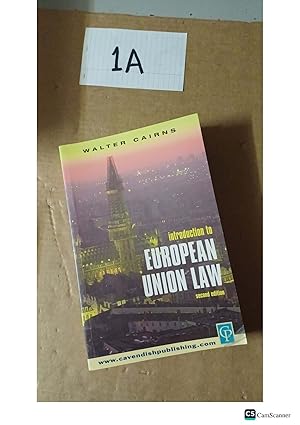 Introduction to European Union Law 2nd Ed by Walter Cairns