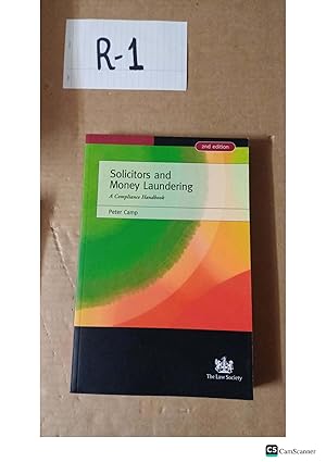 Solicitors and Money Laundering : A Compliance Handbook 2nd Ed by Peter Camp