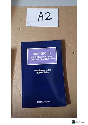 Archbold Magistrates' Courts Criminal Practice 2009 Supplement to the 2009 Edition