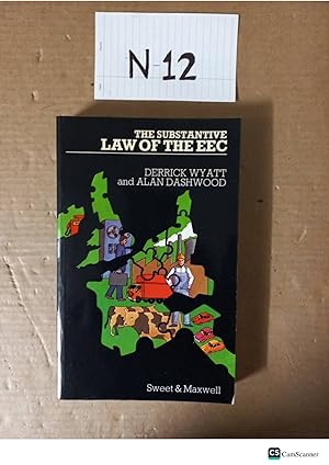 The Substantive Law Of The EEC By Derrick Wyatt And Alan Dashwood