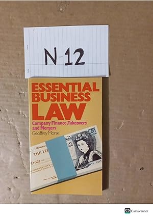 Essential Business Law Company Finance, Takeovers And Mergers By Geoffrey Morse