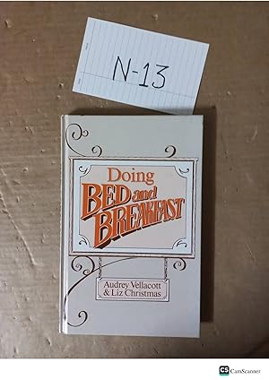 Doing Bed And Breakfast By Audrey Vellacott And Liz Christmas