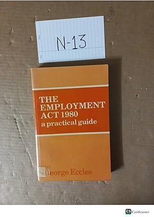 The Employment Act 1980 A Practical Guide By George Eccles