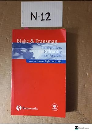 Immigration, Nationality And Asylum By Blake And Fransman