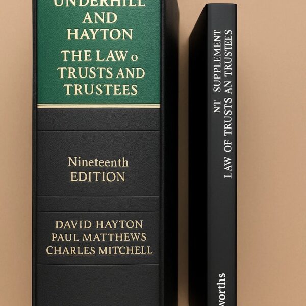 Underhill And Hayton The Law Of Trusts And Trustees 19th Ed With Supplement