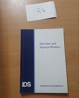 Part-time and Atypical Workers IDS Employment Law Handbook