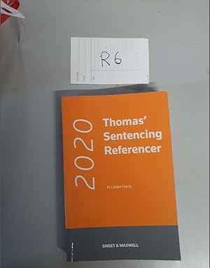 Thomas' Sentencing Refrencer 2020 by Dr Lyndon Harris
