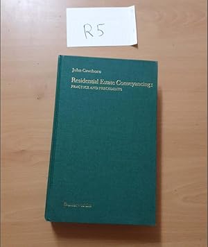 Residential Estate Conveyancing: Practice and Precedents by John Cawthorn