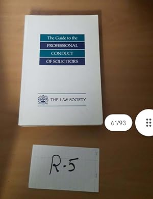 The Guide to the Professional Conduct of Solicitors by The Law Societ