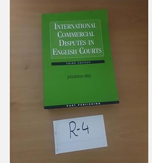 International Commercial Disputes in English Courts Third Edition by Jonathan Hill
