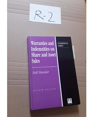 Warranties and Indemnities on Share and Assets Sale forth Edition by Neil Sinclair