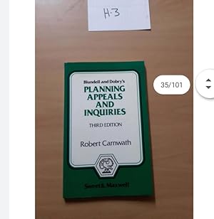 Blundell and Dobry's PLANNING APPEAL AND INQUIRIES Third Edition by Robert Carnwarth