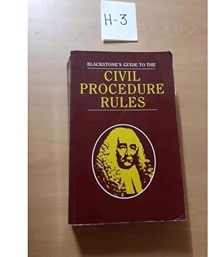 Blackstone's Guide to the CIVIL PROCEDURE RULES