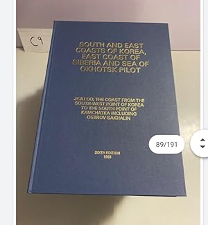 SOUTH AND EAST COASTS OF KOREA, EAST COAST OF SIBERIA AND SEA OF OKHOTSK PILOT 6th Edition 1983