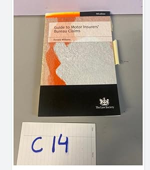 GUIDE TO MOTOR INSURERS' BUREAU CLAIMS 9th Edition By Williams