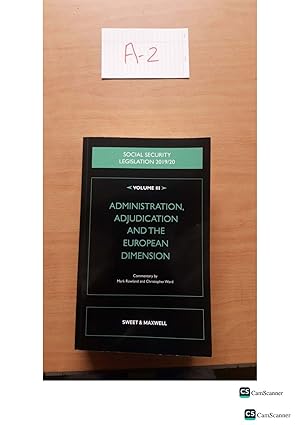 Social security legislation 2019/20 Administration, Adjudication and The European Dimension Vol 3 commentary by Mark Rowland and others