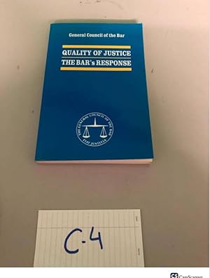 General council of the bar Quality of Justice The Bar's response