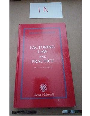 FACTORING LAW AND PRACTICE ''Factoring: the Law and Practice of Invoice Finance'' *Second Edition * Freddy Salinger