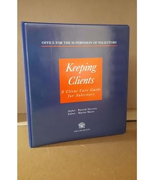 Keeping Clients a client care guide for solicitors by Stevens looseleaf