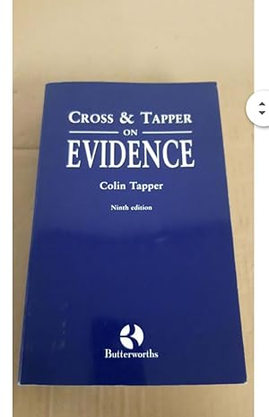 CROSS & TAPPER ON EVIDENCE Colin Tapper Ninth edition