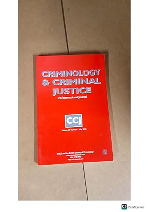 CRIMINOLOGY & CRIMINAL JUSTICE An International Journal CCJ Volume 10 Number 2 May 2010 SAGE and the British Society of Criminology