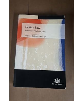 Design Law Protecting and Exploiting Rights Margaret Briffa and Lee Gage