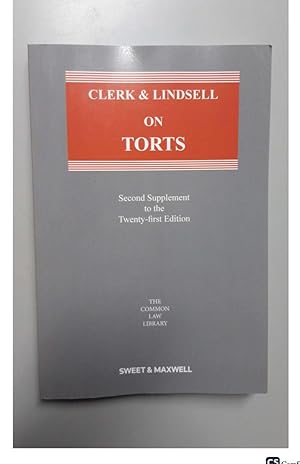 Clerk and Lindsell on Torts second supplement to twenty-first edition
