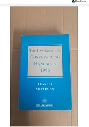 The Law Society's Conveyancing Handbook 1996 by Frances Silverman