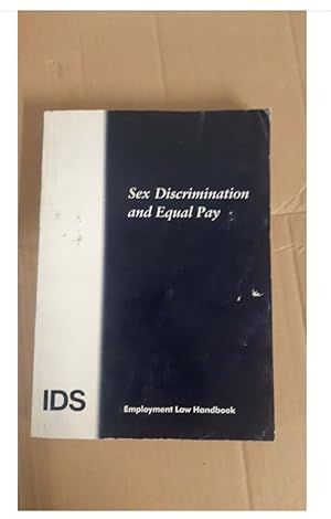 IDS Sex Discrimination and Equal Pay by employment law handbook